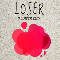 Loser - Single - Bluntfield