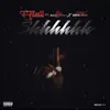 Stream & download Shhhhhh (feat. SleazyWorld Go, Bankroll Freddie) - Single