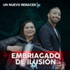 Embriagado de Ilusión - Single