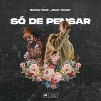 Só de Pensar (feat. Jean Tassy & Riff) - Single - André Rossi & Pascon