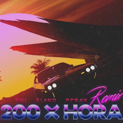 200 X HORA (feat. Ciano & Freak) - Single