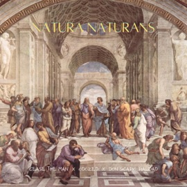 Natura Naturans (feat. O'Dozed & Don Sicario Rialidad) Ceaseman