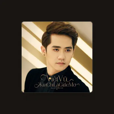 Listen to Viet Vu, watch music videos, read bio, see tour dates & more!