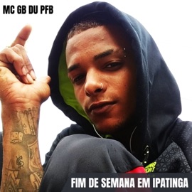 Fim de Semana em Ipatinga MC GB DU PFB & W.L DO YOUTUBE