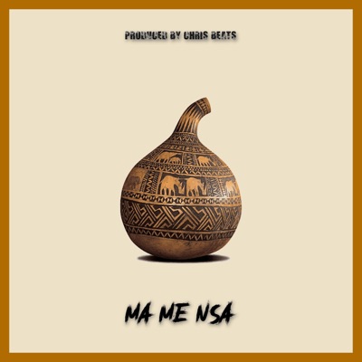 Ma Me Nsa - Single