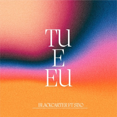 Tu e eu (feat. SIXOTHEPRODUCER) - Single