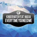Everytime You Need Me