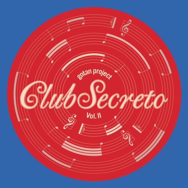 Club Secreto - Gotan Project