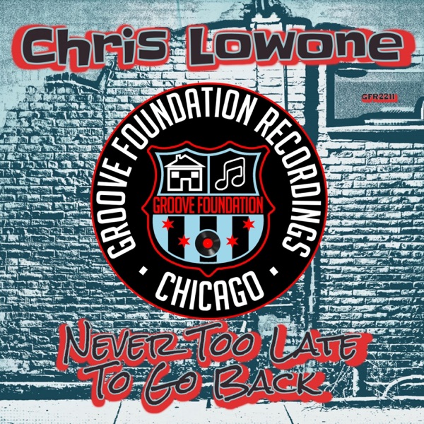 Never Too Late To Go Back - Single