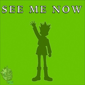 See Me Now (Hunter X Hunter) - Single