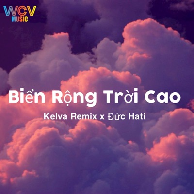 Biển Rộng Trời Cao (Remix) - Single