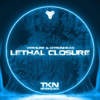 Lethal Closure (feat. Verdure & CITRONHEAD) - Single - Tekno Noise