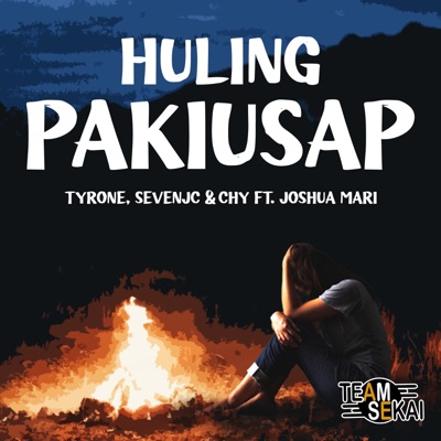 Huling Pakiusap (feat. Joshua Mari & Chy) - Single