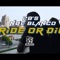 Ride or Die (feat. Nue Blanćo) - 2b's lyrics