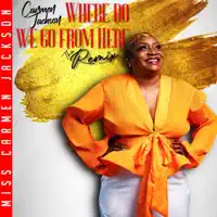 Where Do We Go From Here — Carmen Jackson
