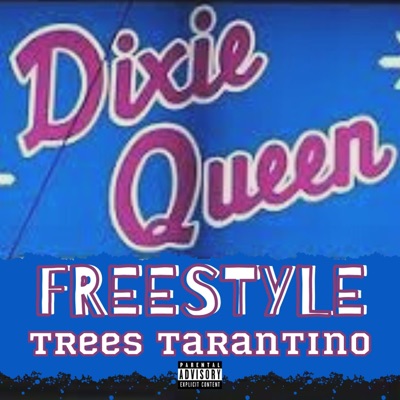 Dixie Queen Freestyle - Single