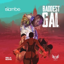 BADDEST GAL Islambo