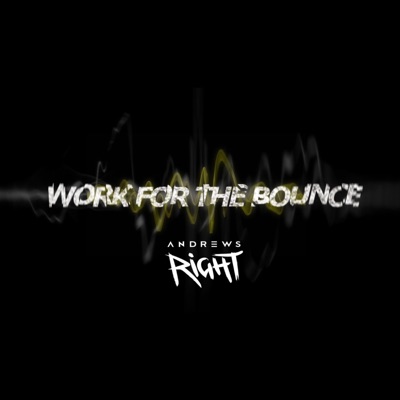 Work for the Bounce - Single