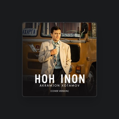 Listen to Akramjon Xotamov, watch music videos, read bio, see tour dates & more!