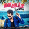 Yaar Mila De - Single