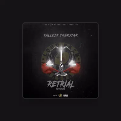 Listen to Tallest Trapstar, watch music videos, read bio, see tour dates & more!