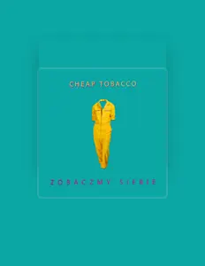 Dengarkan Cheap Tobacco, tonton video musik, baca bio, lihat tanggal tur & lainnya!