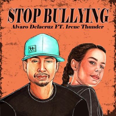 STOP BULLYING (feat. Irene Thunder) - Single