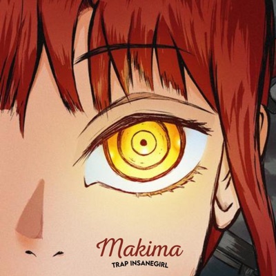 Só De Ouvir O Meu Nome - Makima - InsaneGirl - Single