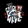 Catch My Wave (feat. Iration) - Single