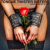 Tongue Twister Sisters
