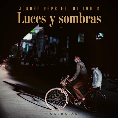 LUCES Y SOMBRAS (feat. BILLYONE) - Single