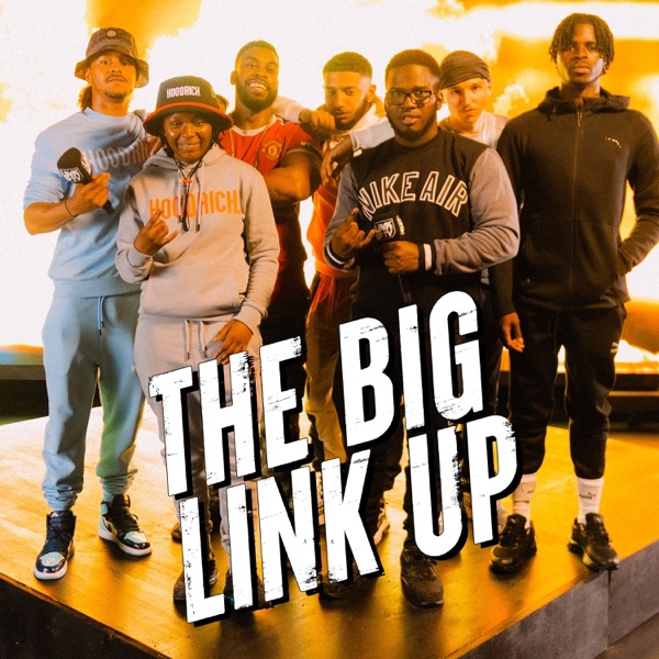 The Big Link Up (feat. Telli, Hecki, Psychs, Wezz Artist, Midge & Ro2x) - Single