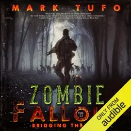 Bridging the Gap: Zombie Fallout, Book 22 (Unabridged)