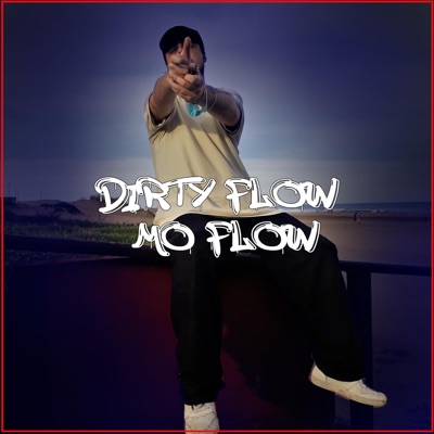 Dirty Flow Mo Flow (feat. Jbestia) - Single