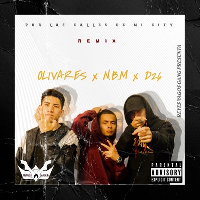 Por Las Calles De My City (feat. Olivares & D26) [Remix] [Remix] - Single