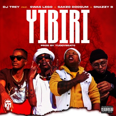Yibiri (feat. Swas Lego, Sakzo Doosum & Snazzy B) - Single