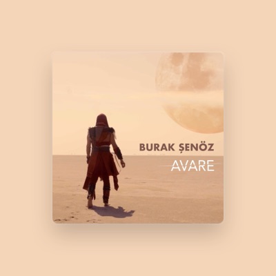 Listen to Burak Şenöz, watch music videos, read bio, see tour dates & more!