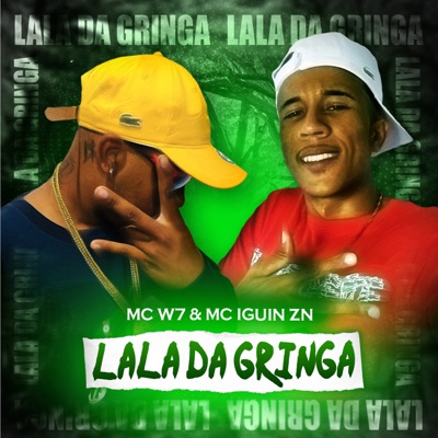 Lala da Gringa (feat. Mc Iguin ZN) - Single
