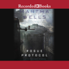 Rogue Protocol(Murderbot Diaries) - Martha Wells