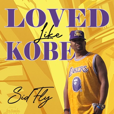 Loved Like Kobe (Westside) (feat. Dj arkiTECH) - Single