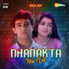 Dhadakta Hai Dil (Remix) - Single