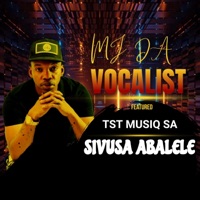 Sivusa Abalele - Single - MJ Da Vocalist & Media Loxion