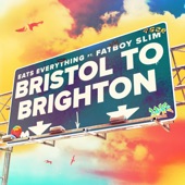 Bristol to Brighton (feat. Fatboy Slim) artwork