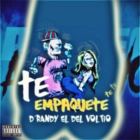 Te Empaquete - Single - D Randy El Del Voltio