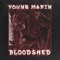 BLOODSHED - YOUNG MAFIN lyrics