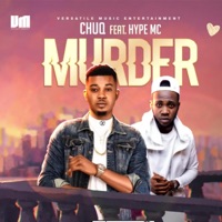 Murder (feat. Hype MC) - Single - Chuq