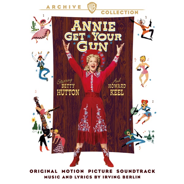 Annie Get Your Gun (Original 1950 Soundtrack) [Expanded Edition]