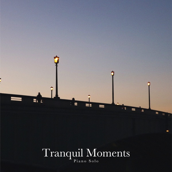Piano Solo: Tranquil Moments