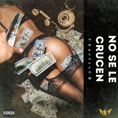 No se le crucen (feat. Charles Cb) - Single