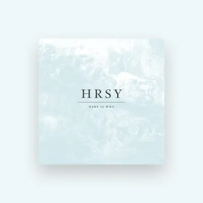 Listen to Here Is Why, watch music videos, read bio, see tour dates & more!